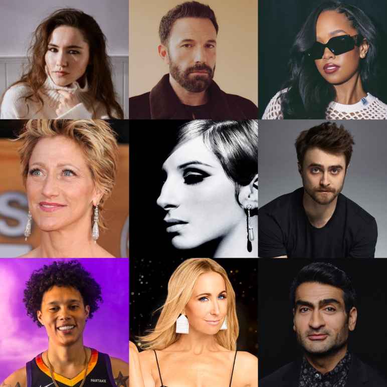 Christina Chong, Ben Affleck, H.E.R., Edie Falco, Barbra Streisand, Daniel Radcliffe, Brittney Griner, Nikki Glaser,  Kumail Nanjiani